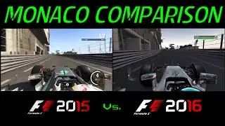 F1 2016 vs F1 2015 | Monaco Side-By-Side Comparison