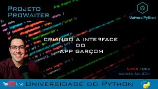LIVE #18 | Projeto ProWaiter pt.6 - Criando a interface do app garcom