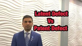LATENT VS PATENT DEFECT