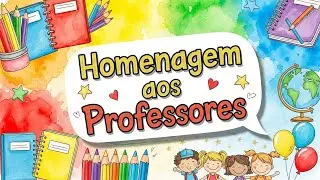 Homenagem ao dia do professor - 15 de outubro #DiaDosProfessores #HomenagemAoProfessor #educação