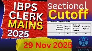 🔥IBPS Clerk Mains Setional Cutoff | I Expected Cutoff + Sectional Cutoff Rough Idea | By Abhijeet