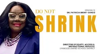 You Are Not Obligated to Set Yourself on Fire to Keep Others Warm with Dr. Patricia Brent-Sanco