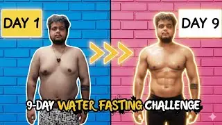9 Days Water Fasting: I Lost 9 KGs (My Transformation) Abhishek Parbat
