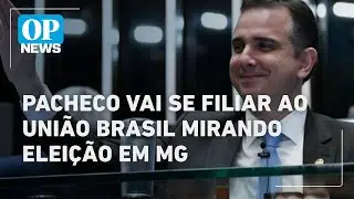 Pacheco vai sair do PSD e se filiar ao União Brasil mirando eleição em MG l O POVO NEWS