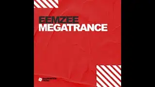 (Experience Trance) - Eemzee - MegaTrance Ep 08