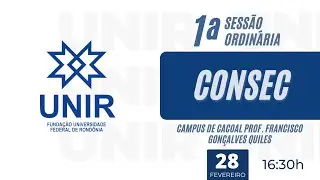 1&ordf; Reuni&atilde;o Ordin&aacute;ria do CONSEC - 28/02/2023