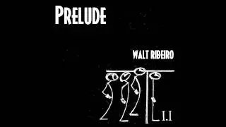 Walt Ribeiro 'Prelude' For Orchestra [Original]