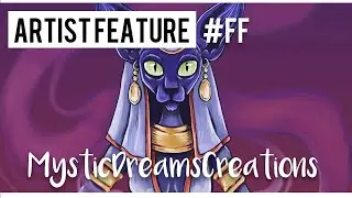 #FF Artist Feature - Mystic Dreams Creations