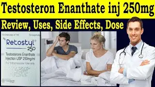 Testosterone Enanthate injection 250 mg/ml Review - Retostyl 250 uses in hindi - Uses, Side Effects