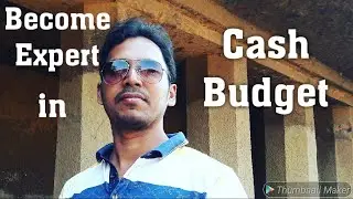 Cash Budget ( Budgetary Control ) By CA. Brijesh singh For B.com/M.com/CA/CS/CMA/MBA