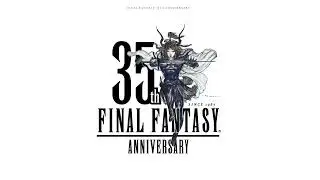 Final Fantasy 35th Anniversary Prelude Theme Song