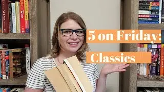 5 On Friday: Classics I Want To Read