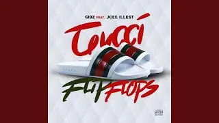 Gucci Flip Flops (feat. Jcee Illest)