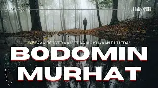 LIMBOPODI jakso 1: BODOMIN MURHAT - selvitt&auml;m&auml;t&ouml;n tapaus || TARINA, EP&Auml;ILYT ja MEID&Auml;N TEORIAT
