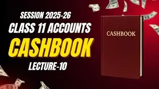 Cash Book | Class 11th | Accountancy | Complete Solution of dk goel book | lecture 10