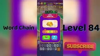 Word Chain Level 84 Answers 🔗 | Easy Solutions & Tips