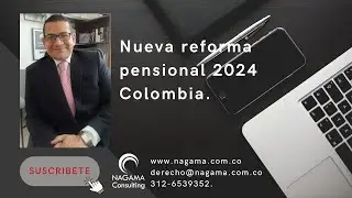 Reforma pensional Colombia - a quienes no cobija la reforma pensional