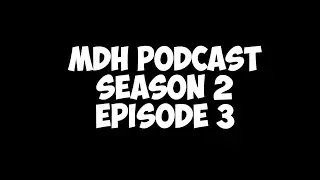 MDH Podcast Se2ep3 - WE INTERVIEW A LEAGUE OF LEGENDS PRO??