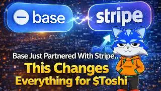 Компания Base заключила партнерское соглашение со Stripe&hellip; Это меняет все для $Toshi.