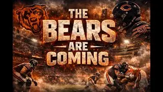 THE BEARS ARE COMING!! (Hype Video)