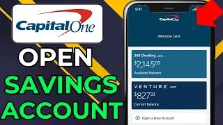 HOW TO OPEN CAPITAL ONE 360 SAVINGS ACCOUNT (2026)