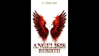 Angelisis: Rebirth Book Trailer 1 - Official Trailer