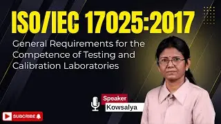 Recorded Webinar on ISO/IEC 17025:2017 with Kowsalya Sethuraman
