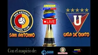 🛑 EN VIVO - PARTIDO SAN ANTONIO VS LIGA DE QUITO | 8VOS DE FINAL | COPA ECUADOR 2025 | Formato AUDIO