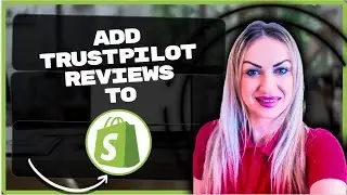 Как добавить отзывы Trustpilot на Shopify | Учебное пособие по Shopify 2026