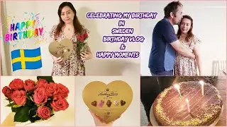 Celebrating My Birthday in Sweden 🎉 | Birthday Vlog & Happy Moments 