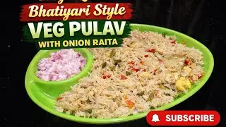 Easy n quick bhatyari style veg pulav with onion raita 