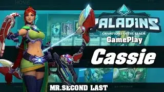 Paladins : Cassie -  GamePlay [ TH ] by MR.SECOND LAST