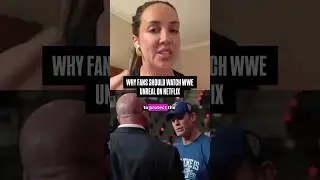 Челси Грин о том, почему фанатам WWE стоит посмотреть Unreal!