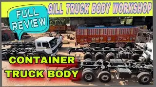 GILL TRUCK BODY WORK SHOP FULL REVIEW  2025 NEW LUXURY WORK @GILL TRUCK BODY WORKS SAMANA 9041144223