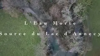 L'Eau Morte, Source du Lac d'Annecy et crash test