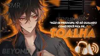 [ASMR] - ZHONGLI TE VENDO DE TOALHA - [ROLEPLAY] [GENSHIN IMPACT] [BEYOND]