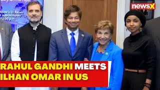 Rahul Gandhi US Visit | Rahul Gandhi Meets anti-India US Lawmaker Ilhan Omar | NewsX