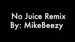 No Juice Remix