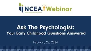 Ask the Psychologist: Your Early Childhood Questions Answered