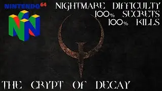 Quake (N64) - Map 09: The Crypt of Decay - 100% Secrets