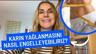 Karın Yağlanmasını Nasıl Engelleyebiliriz? | yepyeni formüllerle karın yağlanmasına detaylı bakış |