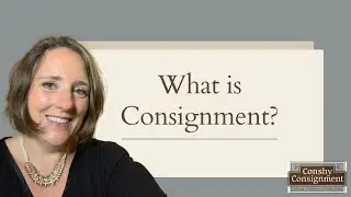 What is Consignment? Quick Tutorial.  Consignors Vs Consignees?