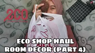 ECO SHOP HAUL FOR ROOM DECOR (PART 4)