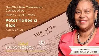 Peter Takes a Risk | TOP Sunday School with Evang. Edna Jamison | 10.19.2025
