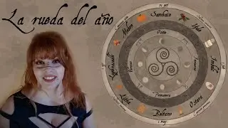 RUEDA DEL A&Ntilde;O || Sus OR&Iacute;GENES y SIMBOLISMO