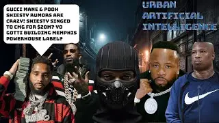 GUCCI MANE & POOH SHIESTY RUMORS ARE CRAZY! SHIESTY SINGED TO CMG FOR $20M? CMG MEMPHIS MONOPOLY?