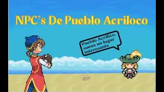 Como y en Donde estan todos los NPC's de Pueblo Acrilico
