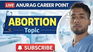 Anurag career point is live Abortion #like#comment#share#subscribe For ANM/GNM exam preparation