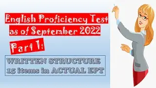 Part 1 EPT | Updated September 2022 Written Structure English Proficiency Test