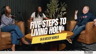 Five Steps to Living Holy in a Messy World | 1 Peter 2 Study